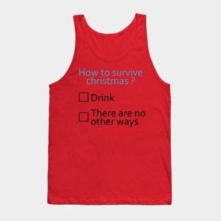 How to survive Xmas - Funny Tank Top